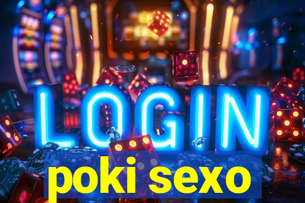 poki sexo